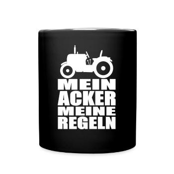 Mein Acker meine Regeln. Landwirtschaft Bauer - Tasse einfarbig - Schwarz - Vorne