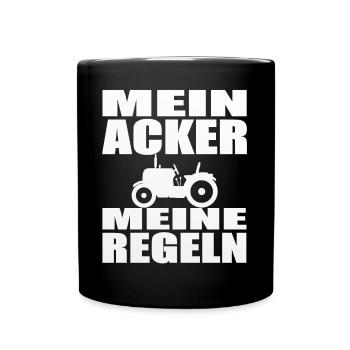 Mein Acker meine Regeln. Landwirtschaft Bauer - Tasse einfarbig - Schwarz - Vorne