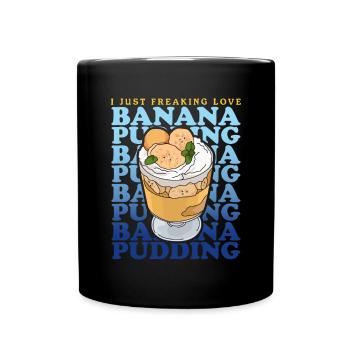 Banana Pudding Banana Pudding Gift - Full Colour Mug - black - Front