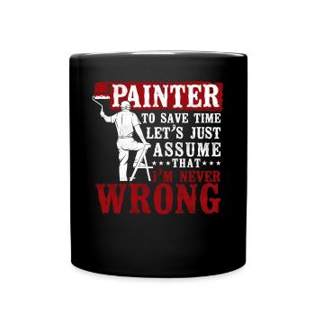 House Painter Decorator I'm A - Tasse einfarbig - Schwarz - Vorne