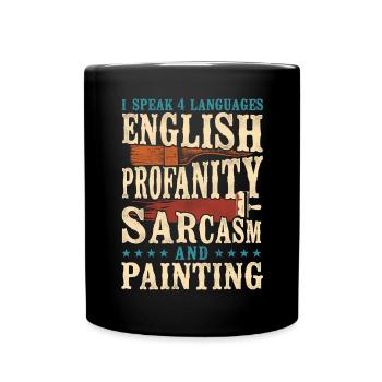 Peintre en bâtiment Décorateur I Speak 4 - Mug uni - noir - Devant