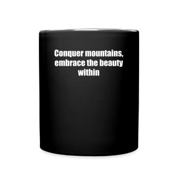 Wandern - Conquer mountains, embrace the beauty - Tasse einfarbig - Schwarz - Vorne