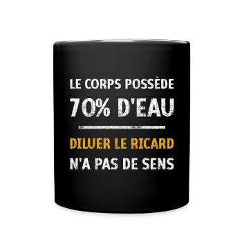 Diluer le Pastis n'a pas de sens humour alcool - Mug uni - noir - Devant