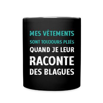 Vêtements pliés blagues citation drôles humour - Mug uni - noir - Devant