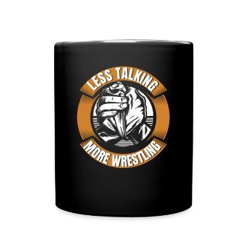 Less Talking More Wrestling Exercise Trainer Arm - Tasse einfarbig - Schwarz - Vorne