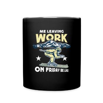 Leaving Work on Friday, Skiing, Downhill, Alps - Full Colour Mug - black - Front