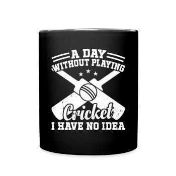 A Day Without Playing Cricket I Have No Idea - Cri - Full Colour Mug - black - Front