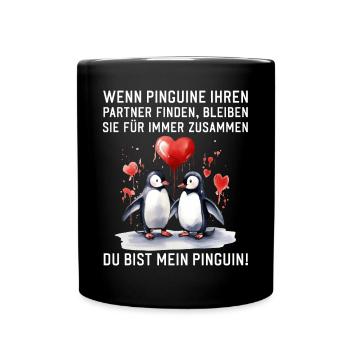 Wenn Pinguine Ihre Liebe finden Pärchen Sprüche - Tasse einfarbig - Schwarz - Vorne
