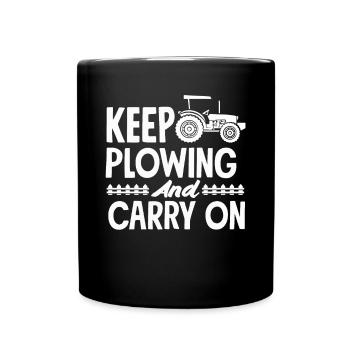 Continuez à labourer et continuez le tracteur - Mug uni - noir - Devant