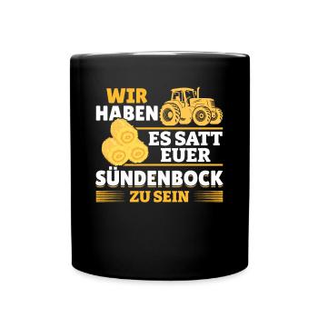 Wir haben es satt, euer Sündenbock zu sein - Tasse einfarbig - Schwarz - Vorne