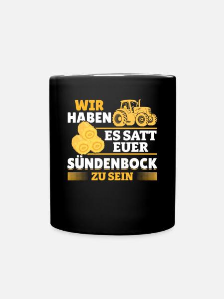 Wir haben es satt, euer Sündenbock zu sein - Tasse einfarbig - Schwarz