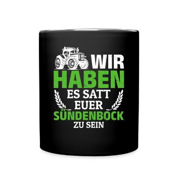 Wir haben es satt, euer Sündenbock zu sein - Tasse einfarbig - Schwarz - Vorne