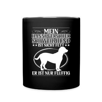 Hannoverscher Schweißhund ist nur fluffig - Tasse einfarbig - Schwarz - Vorne