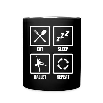 Eat Sleep Ballet Repeat - Full Colour Mug - black - Front