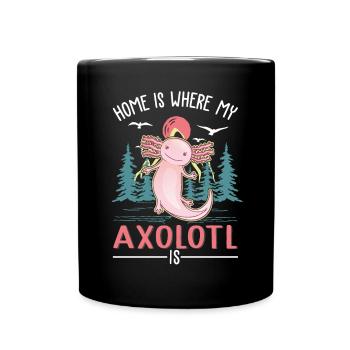 La maison est là où se trouve mon axolotl - Mug uni - noir - Devant