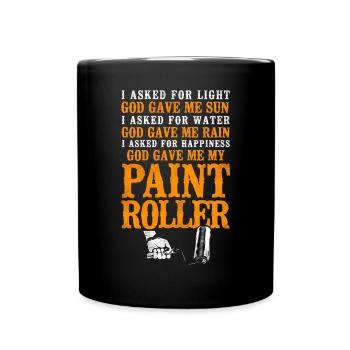 House Painter Decorator I Asked - Tasse einfarbig - Schwarz - Vorne