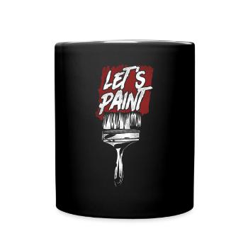House Painter Decorator Let's - Tasse einfarbig - Schwarz - Vorne