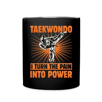 Taekwondo I turn the pain into Power - Full Colour Mug - black - Front