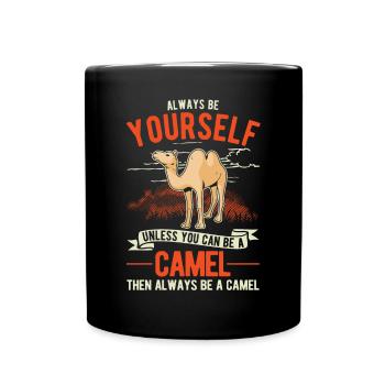 Always be yourself Camel Big Camel Camel - Full Colour Mug - black - Front