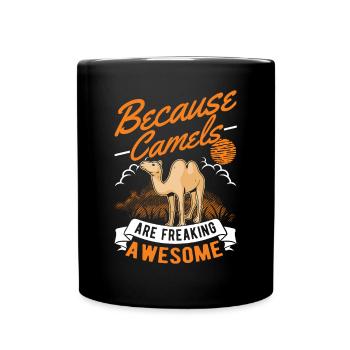 Because Camels are freaking awesome camel - Full Colour Mug - black - Front