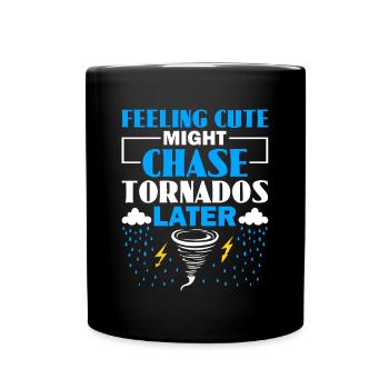 Ich Jage Tornados Nichts Macht Mir Angst - Sturm - Tasse einfarbig - Schwarz - Vorne