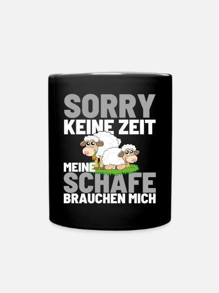 MEINE SCHAFE BRAUCHEN MICH Lustiger Schaf Schäfer - Tasse einfarbig - Schwarz