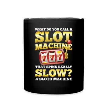 Slot Machine That Spins Really Slow - Tasse einfarbig - Schwarz - Vorne