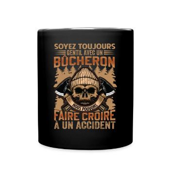 Be Nice To A Woodcutter - Lumberjack Saying - Full Colour Mug - black - Front