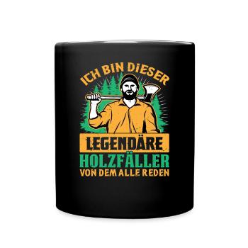 I'm that legendary lumberjack tree feller - Full Colour Mug - black - Front