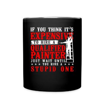 House Painter Decorator If You - Tasse einfarbig - Schwarz - Vorne
