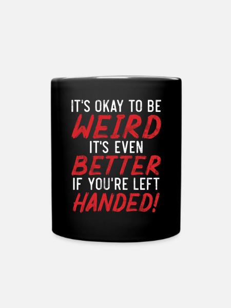 Left Handers Gifts - Tasse einfarbig - Schwarz