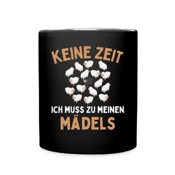 Ich muss zu meinen Mädels! Lustiger Schaf Schäfer - Tasse einfarbig - Schwarz - Vorne