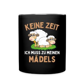 Ich muss zu meinen Mädels! Lustiger Schaf Schäfer - Tasse einfarbig - Schwarz - Vorne
