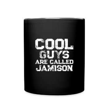 Cool guys are called Jamison - Tasse einfarbig - Schwarz - Vorne