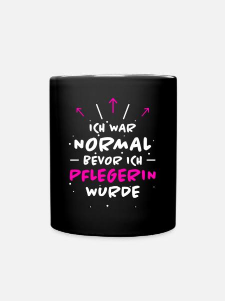 Pflegerin Spruch Pflegekraft Pflegerin Geschenk - Tasse einfarbig - Schwarz
