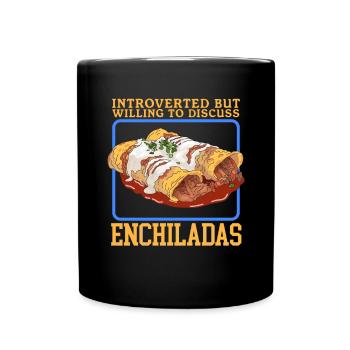 Enchiladas Lover | Food Enchilada Gift - Full Colour Mug - black - Front