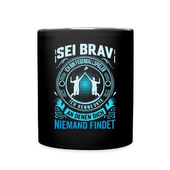 Badminton - Play Where The Wifi Is Weak - Tasse einfarbig - Schwarz - Vorne