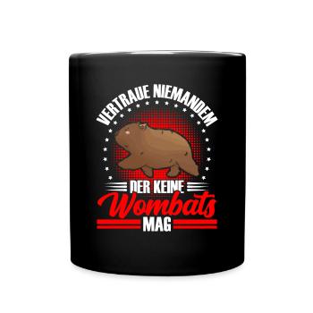 Wombat nicht vertrsuen Beuteltier Wombat - Tasse einfarbig - Schwarz - Vorne