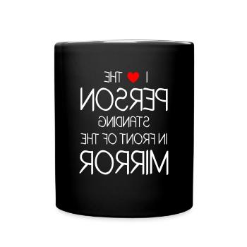 I Love The Person Standing In Front Of The Mirror - Tasse einfarbig - Schwarz - Vorne