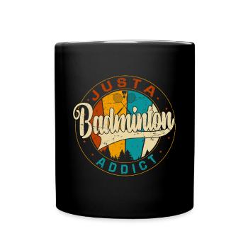 JUST A BADMINTON ADDICT - Retro Vintage - Tasse einfarbig - Schwarz - Vorne