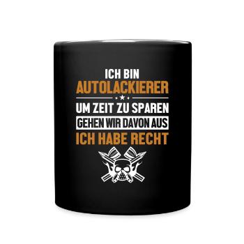 Autolackierer hat immer Recht Automotive Vehicle - Full Colour Mug - black - Front