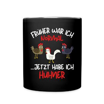 I USED TO BE NORMAL, NOW I HAVE CHICKENS - Full Colour Mug - black - Front