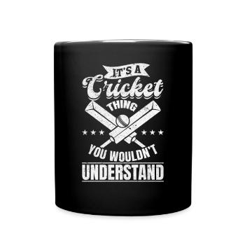 It's A Cricket thing you wouldn't understand - Cri - Full Colour Mug - black - Front