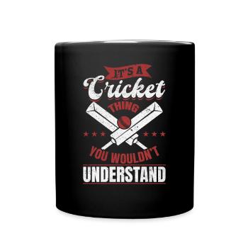 It's A Cricket thing you wouldn't understand - Cri - Full Colour Mug - black - Front