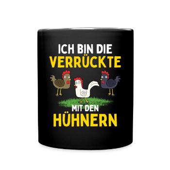 I'M THE CRAZY ONE WITH THE CHICKENS Funny - Full Colour Mug - black - Front