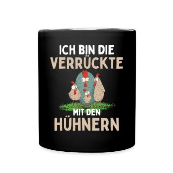 I'M THE CRAZY ONE WITH THE CHICKENS Funny - Full Colour Mug - black - Front