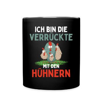 I'M THE CRAZY ONE WITH THE CHICKENS Funny - Full Colour Mug - black - Front