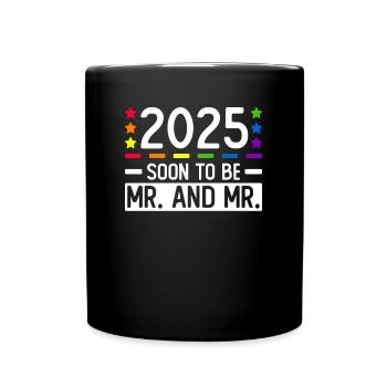 Gay Pride Hochzeit 2025 Homo-Ehe - Tasse einfarbig - Schwarz - Vorne