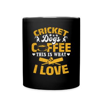 Cricket Dogs Coffee This Is What I Love - Cricket - Tasse einfarbig - Schwarz - Vorne