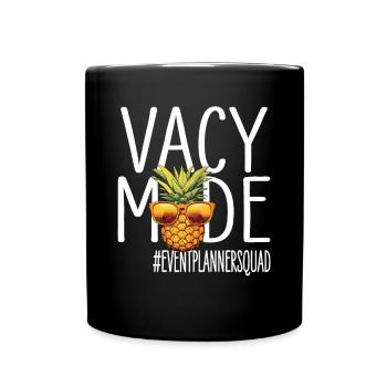 Eventplanner Urlaub Vacy Mode Eventplannersquad - Tasse einfarbig - Schwarz - Vorne